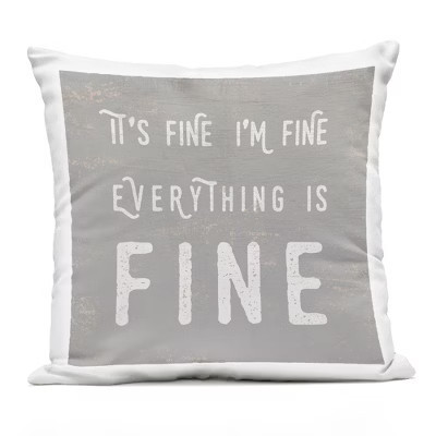 Stupell Industries It's Fine Everything's Fine Sassy Sarcastic Phrase Printed Decorative Throw Pillow Outdoor Decorative Throw Pillow, 18 x 18 | Target