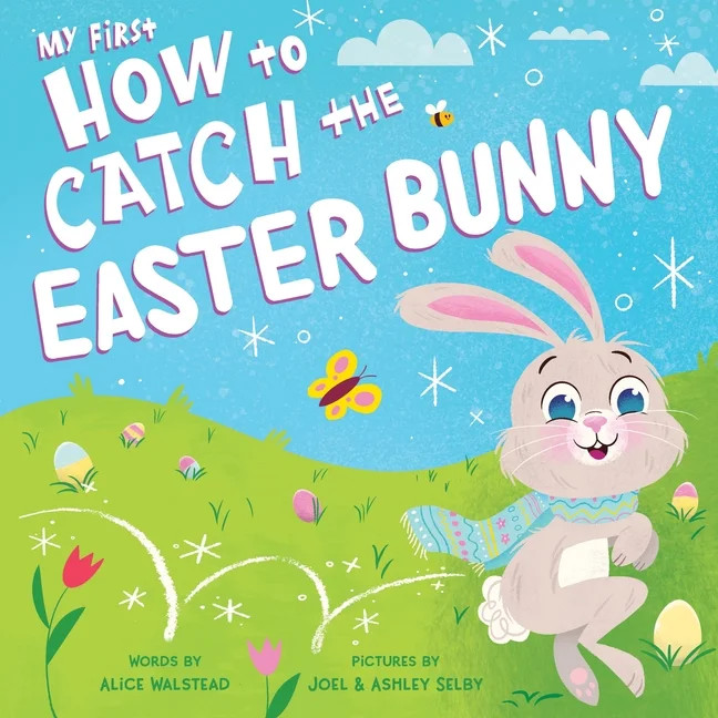How to Catch: My First How to Catch the Easter Bunny (Board book) | Walmart (US)