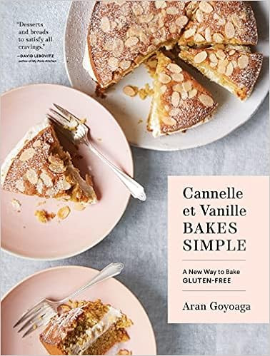 Cannelle et Vanille Bakes Simple: A New Way to Bake Gluten-Free     Hardcover – October 26, 202... | Amazon (US)