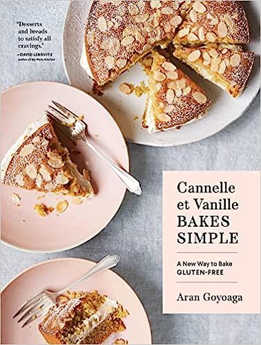 Cannelle et Vanille Bakes Simple: A New Way to Bake Gluten-Free     Hardcover – October 26, 202... | Amazon (US)