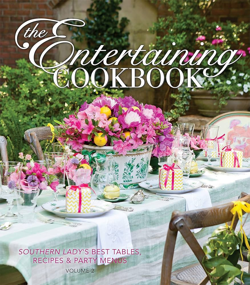 The Entertaining Cookbook- Volume 2: Make Every Occasion Special and Remembered | Amazon (US)