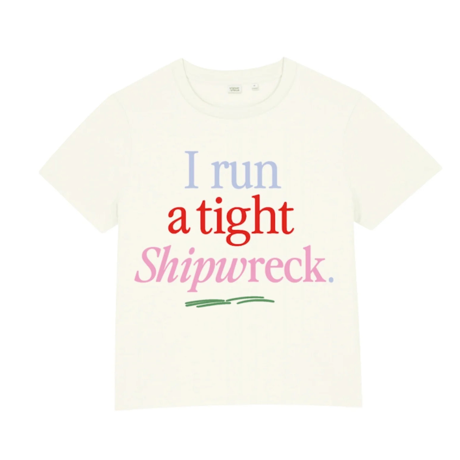 I Run A Tight Shipwreck Tee | Shop Kristin Jones