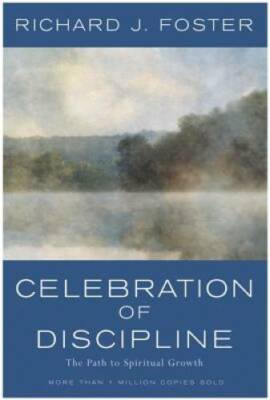 Celebration of Discipline: The Path to Spiritual Growth - Hardcover - VERY GOOD | eBay US