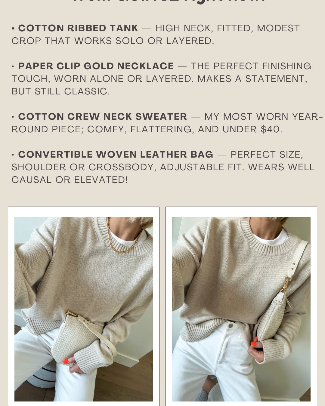 The four closet staples to buy from QUINCE right now 🤍
A $15 cotton ribbed tank that works solo or layered (incredible quality!), a paper clip gold necklace that finishes every outfit, my most worn year-round cotton crew neck sweater (just restocked!), and a convertible woven leather bag that goes from shoulder to crossbody with ease.

Everything comes in several colors — 
Sweater & tank fit true to size. 
Woven bag available in 2 sizes.

@onequince #quincepartner 

#LTKgrwm #LTKOver40 #LTKmomlife