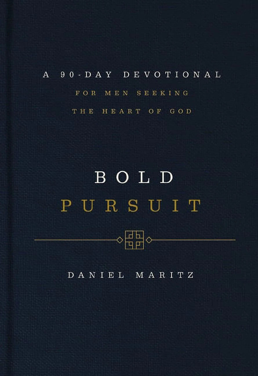 Bold Pursuit: A 90-Day Devotional for Men Seeking the Heart of God (90 Daily Devotions), (Hardcov... | Walmart (US)