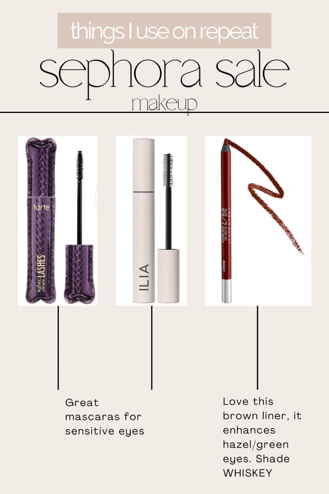 Sephora sale 
Mascara for sensitive eyes 
Brown eyeliner 



#LTKsalealert #LTKbeauty #LTKwedding