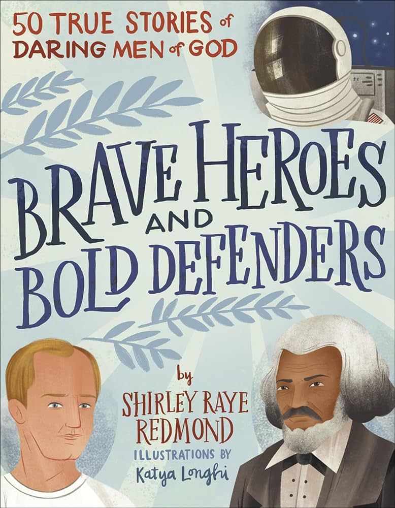 Brave Heroes and Bold Defenders: 50 True Stories of Daring Men of God | Amazon (US)