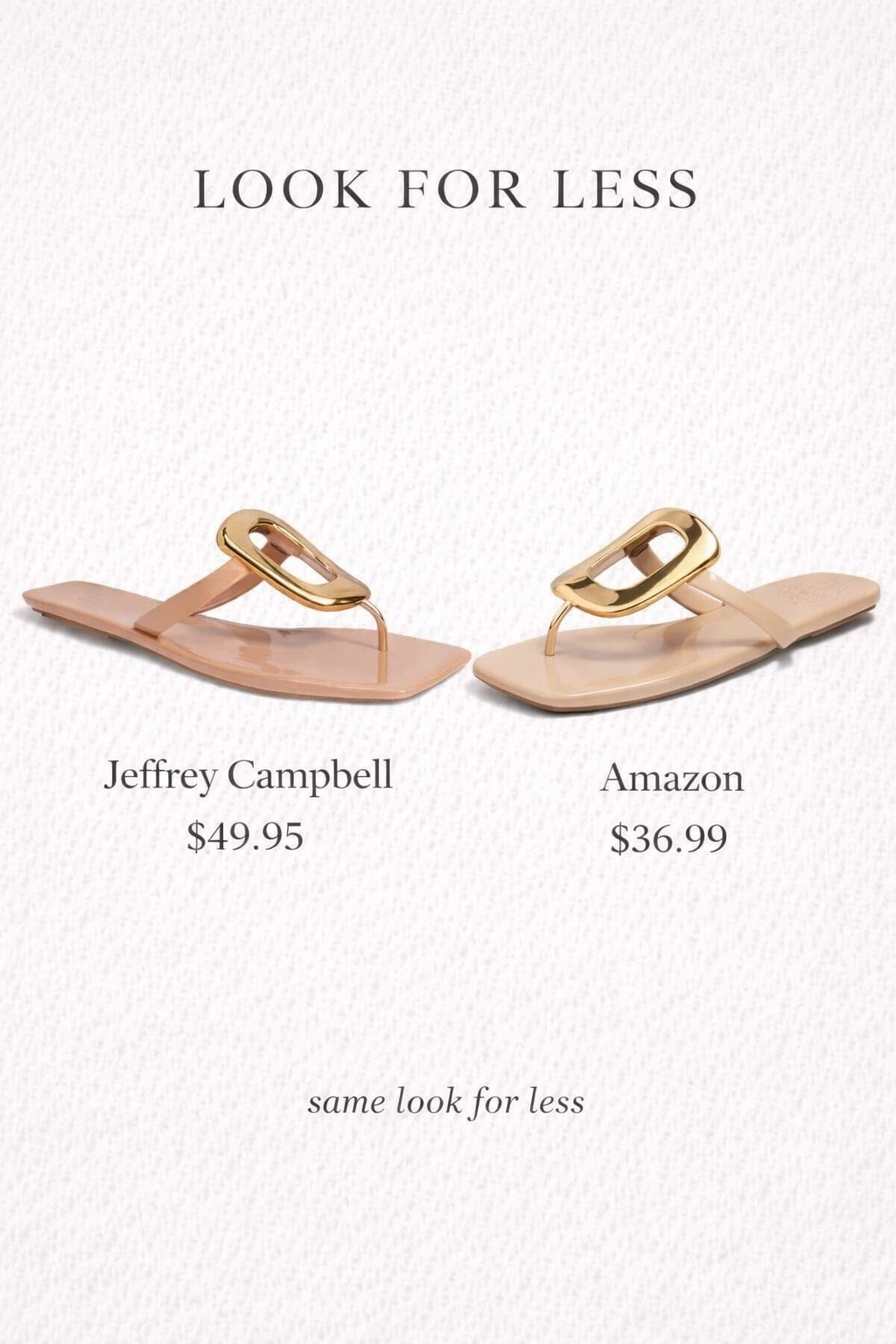 LOOK FOR LESS: JEFFREY CAMPBELL SANDAL DUPE

These are such a good find. The Jeffrey Campbell version is $49.95, but this Amazon pair is just $36.99 and gives you that same chic minimal sandal with the gold statement detail. Easy to dress up or down and perfect for summer outfits without the splurge.

#LTKSaleAlert #LTKSeasonal #LTKBeauty