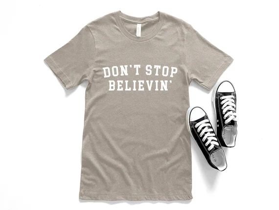 Don't Stop Believin' Shirt - Etsy | Etsy (US)