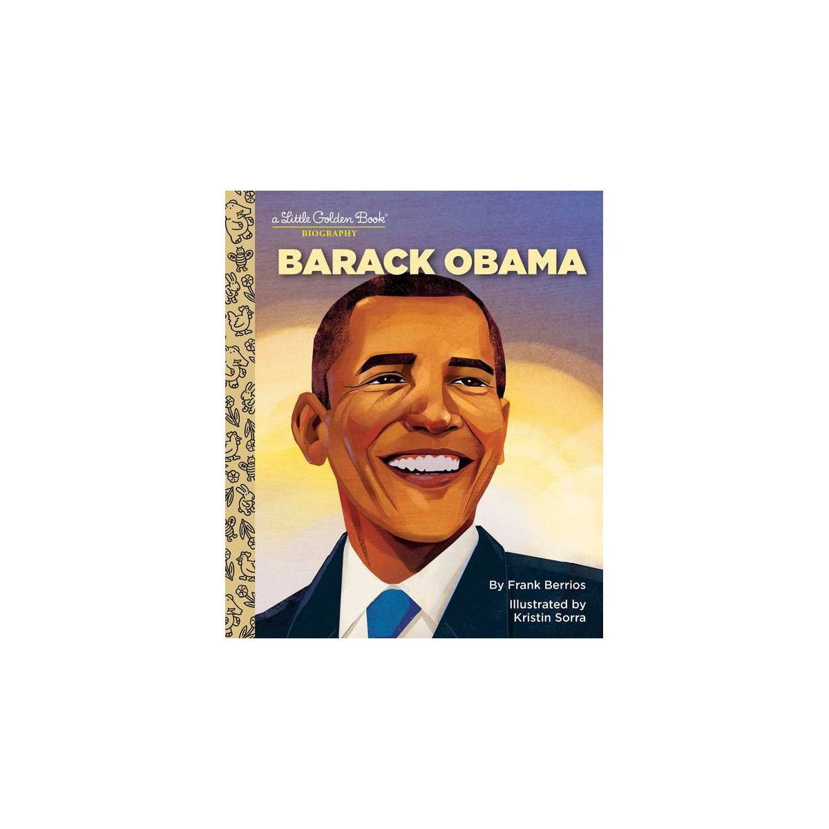 Barack Obama: A Little Golden Book Biography - by  Frank Berrios (Hardcover) | Target