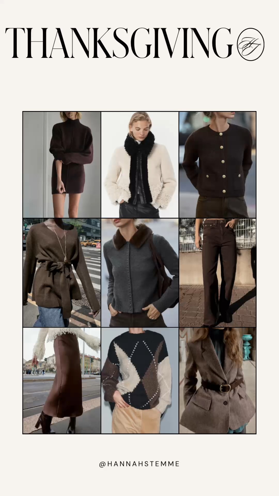 🍂 Thanksgiving Outfit Ideas from ZARA 🍂
If you’re planning your holiday look, these chic & cozy Zara styles are perfect for Thanksgiving dinner, family photos, and fall events. Think rich browns, luxe textures, and elevated knits you can wear all season. 🤎✨

🛍️ Shop My Zara Picks:
• Brown sweater dresses
• Faux-fur + shearling jackets
• Button-up cardigans
• Chic wool + knit blazers
• Argyle + cable knits
• Maxi skirts & wide-leg trousers

✨ Affordable, elevated, and so cozy. Tap to shop my favorites for Thanksgiving and beyond!

#ThanksgivingOutfits #ZaraFinds #LTKHoliday #FallOutfits2025 #ZaraStyle #ZaraOutfitIdeas #LTKFallFashion #HolidayStyle #FallCapsuleWardrobe #WorkingMomStyle #ChicandCozy 🍁
