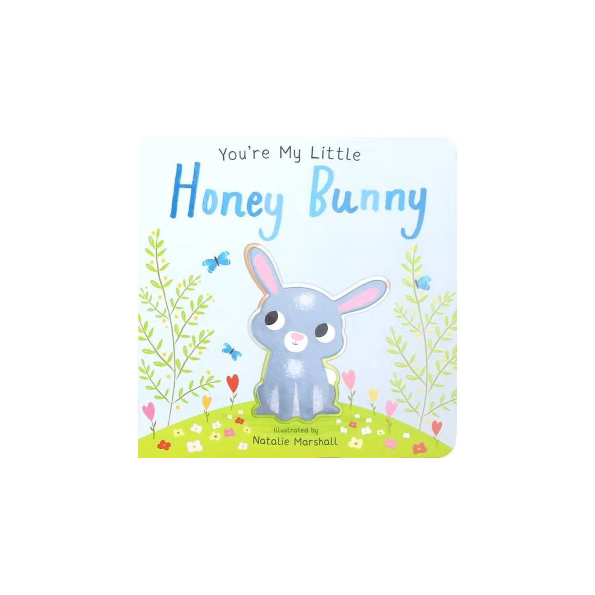 You're My Little Honey Bunny (You're My) - by Natalie Marshall (Hardcover) | Target