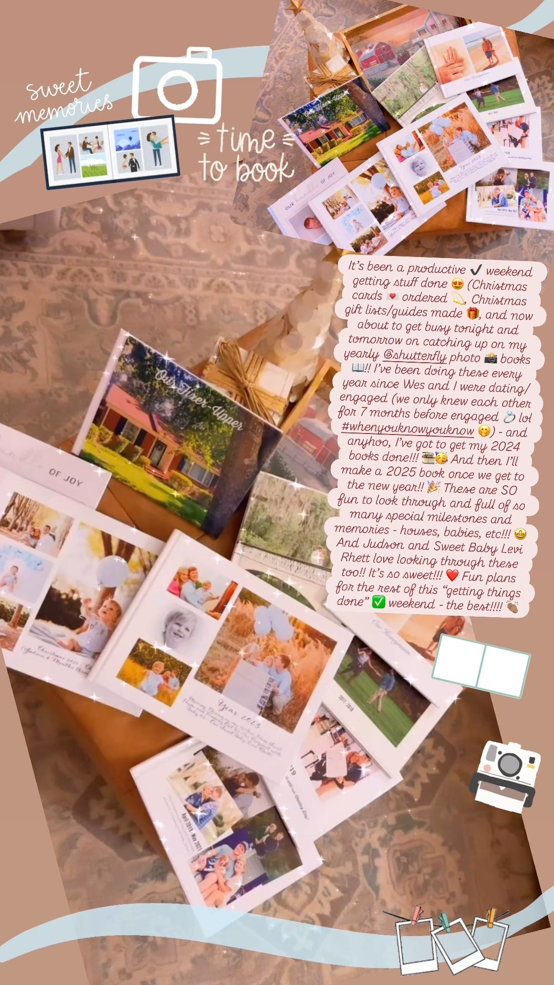 It’s been a productive ✔️ weekend getting stuff done 😍 (Christmas cards 💌 ordered 💫, Christmas gift lists/guides made 🎁, and now about to get busy tonight and tomorrow on catching up on my yearly @shutterfly photo 📸 books 📖!! I’ve been doing these every year since Wes and I were dating/engaged (we only knew each other for 7 months before engaged 💍 lol #whenyouknowyouknow 🤭) - and anyhoo, I’ve got to get my 2024 books done!!! 🎞️🥳 And then I’ll make a 2025 book once we get to the new year!! 🎉 These are SO fun to look through and full of so many special milestones and memories - houses, babies, etc!!! 🤩 And Judson and Sweet Baby Levi Rhett love looking through these too!! It’s so sweet!!! ❤️ Fun plans for the rest of this “getting things done” ✅ weekend - the best!!!! 👏🏽