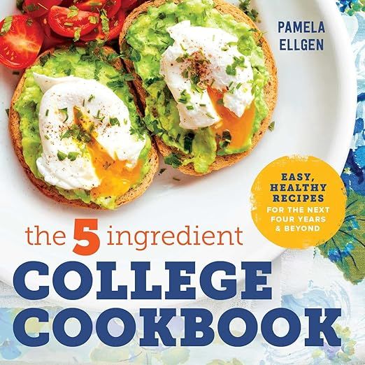 The 5-Ingredient College Cookbook: Recipes to Survive the Next Four Years | Amazon (US)