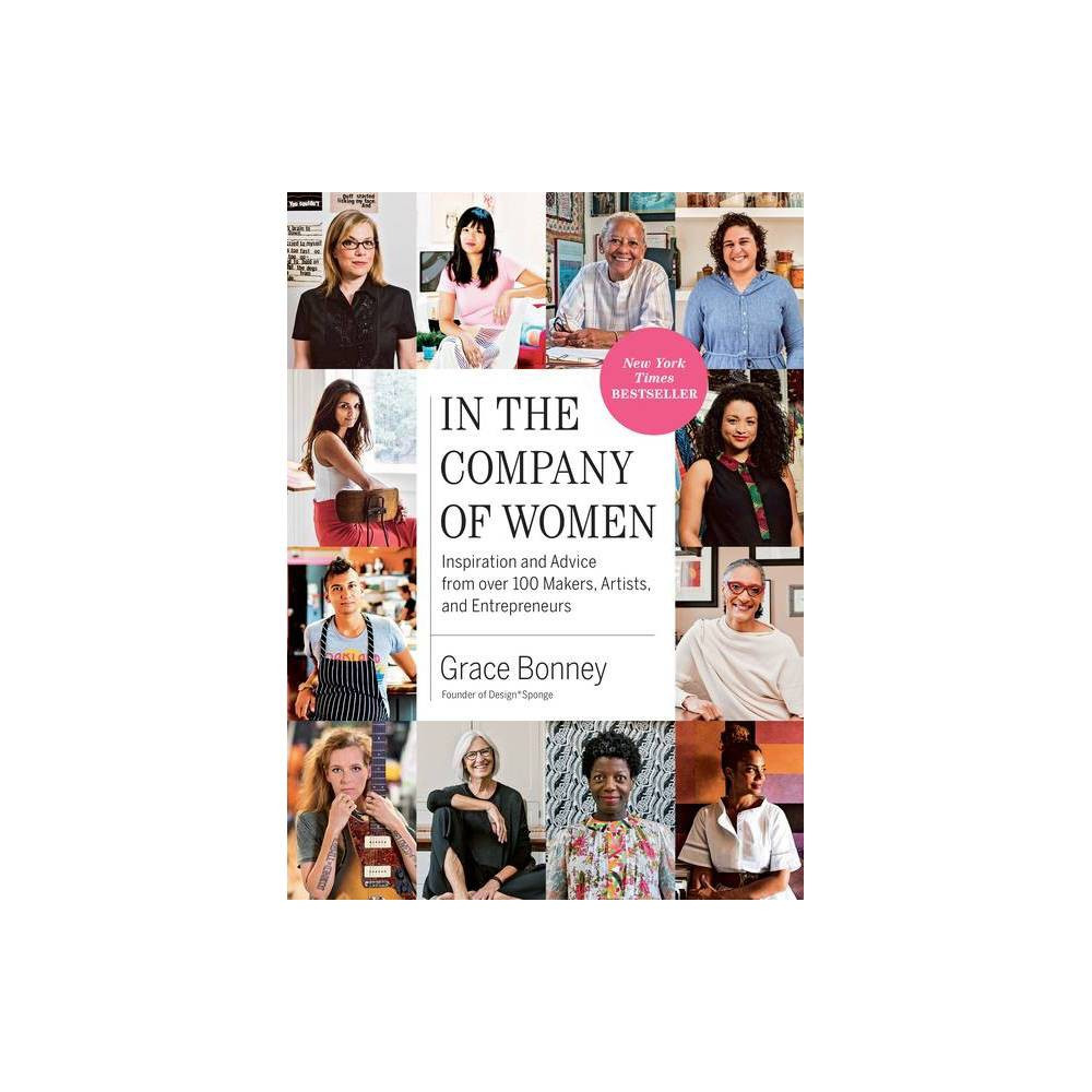 In the Company of Women - by Grace Bonney (Paperback) | Target