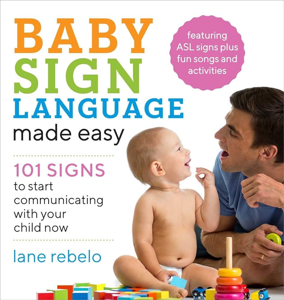 Baby Sign Language Made Easy: 101 Signs to Start Communicating with Your Child Now (Baby Sign Lan... | Amazon (US)