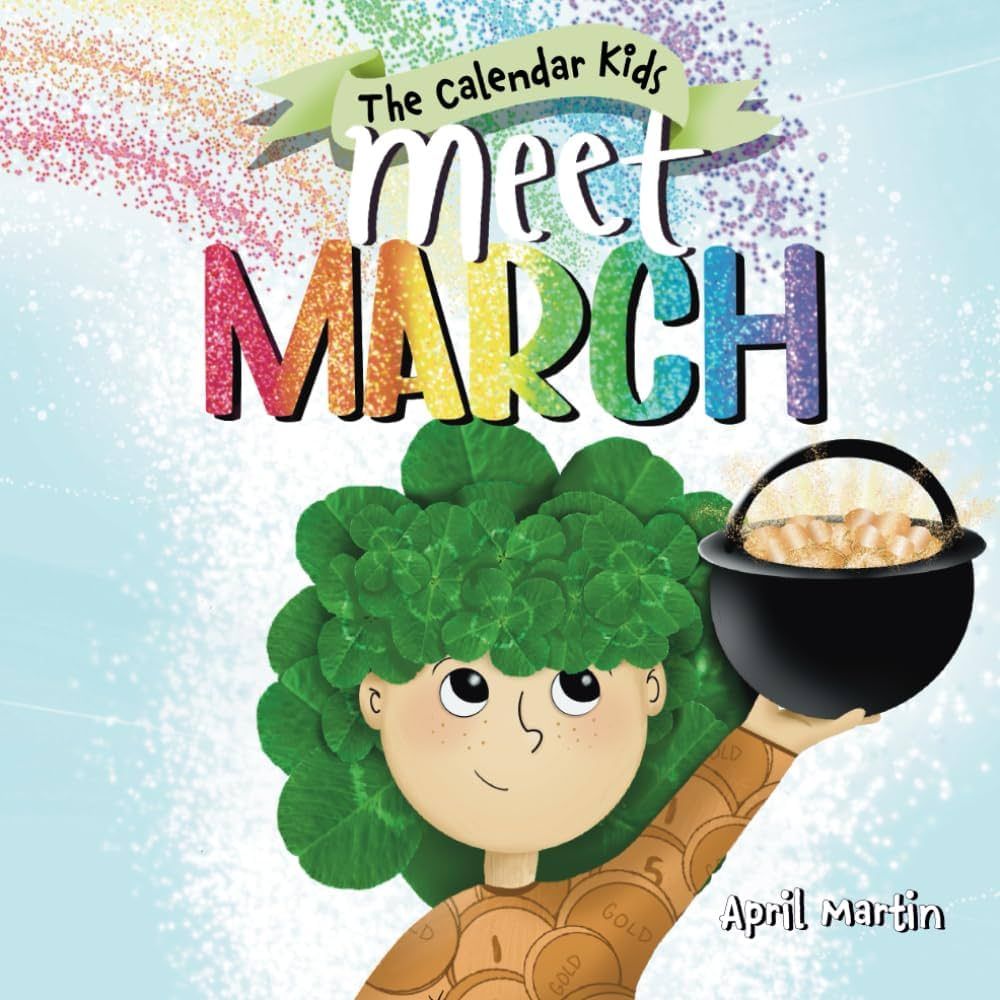 Meet March: A children's book about the beginning of springtime and March celebrations (The Calen... | Amazon (US)