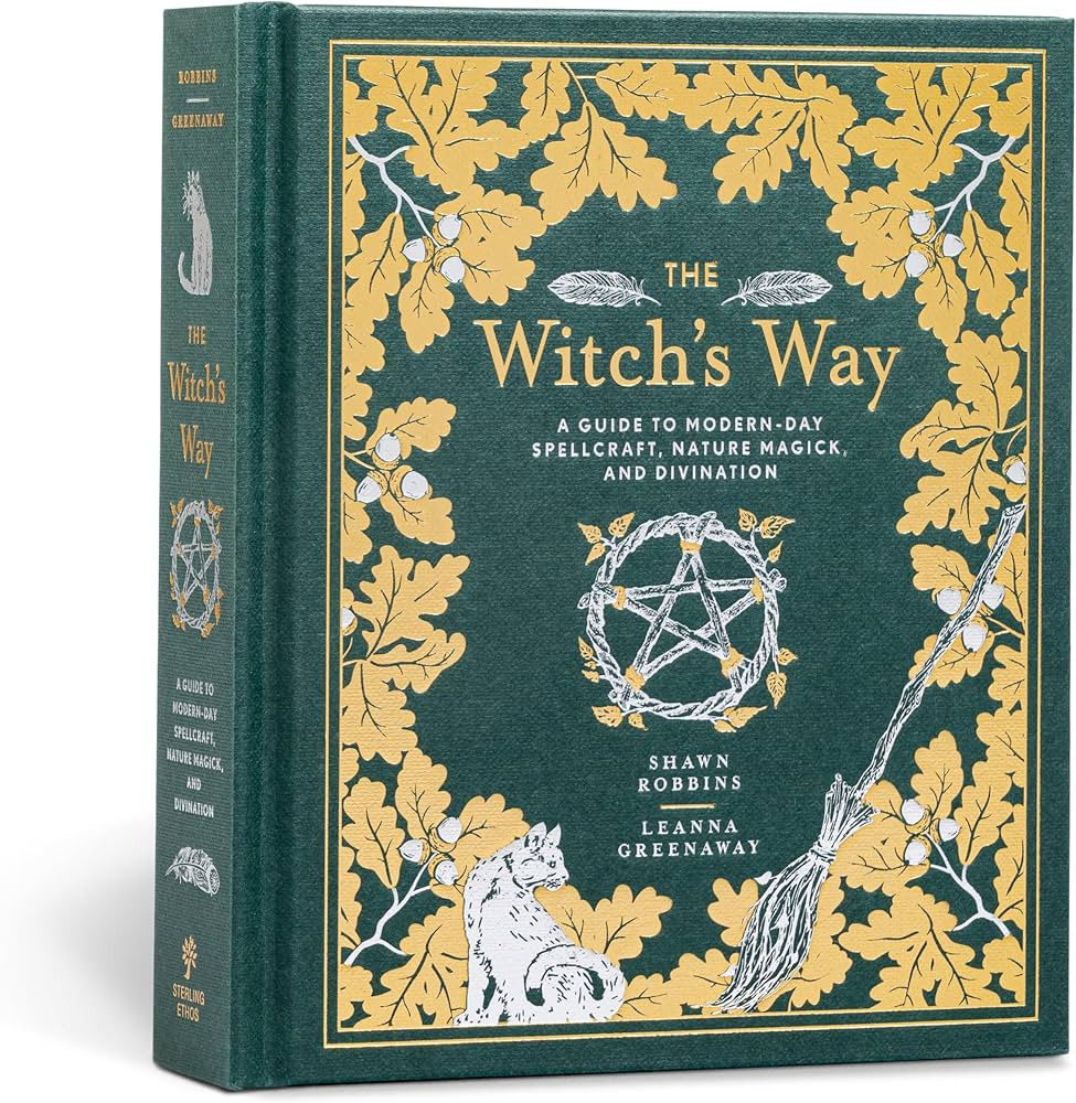 The Witch's Way: A Guide to Modern-Day Spellcraft, Nature Magick, and Divination (Volume 5) (The ... | Amazon (US)