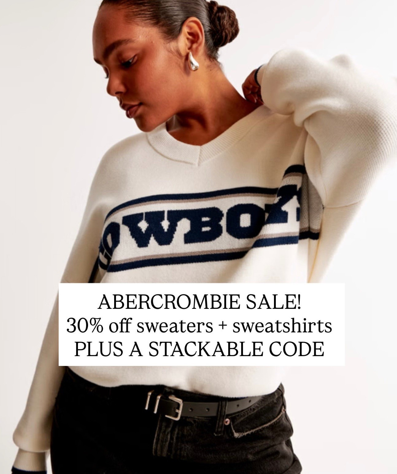 30% off Abercrombie sweatshirts and sweaters PLUS STACKABLE CODE: AFLTK for an additional 20% off !!!