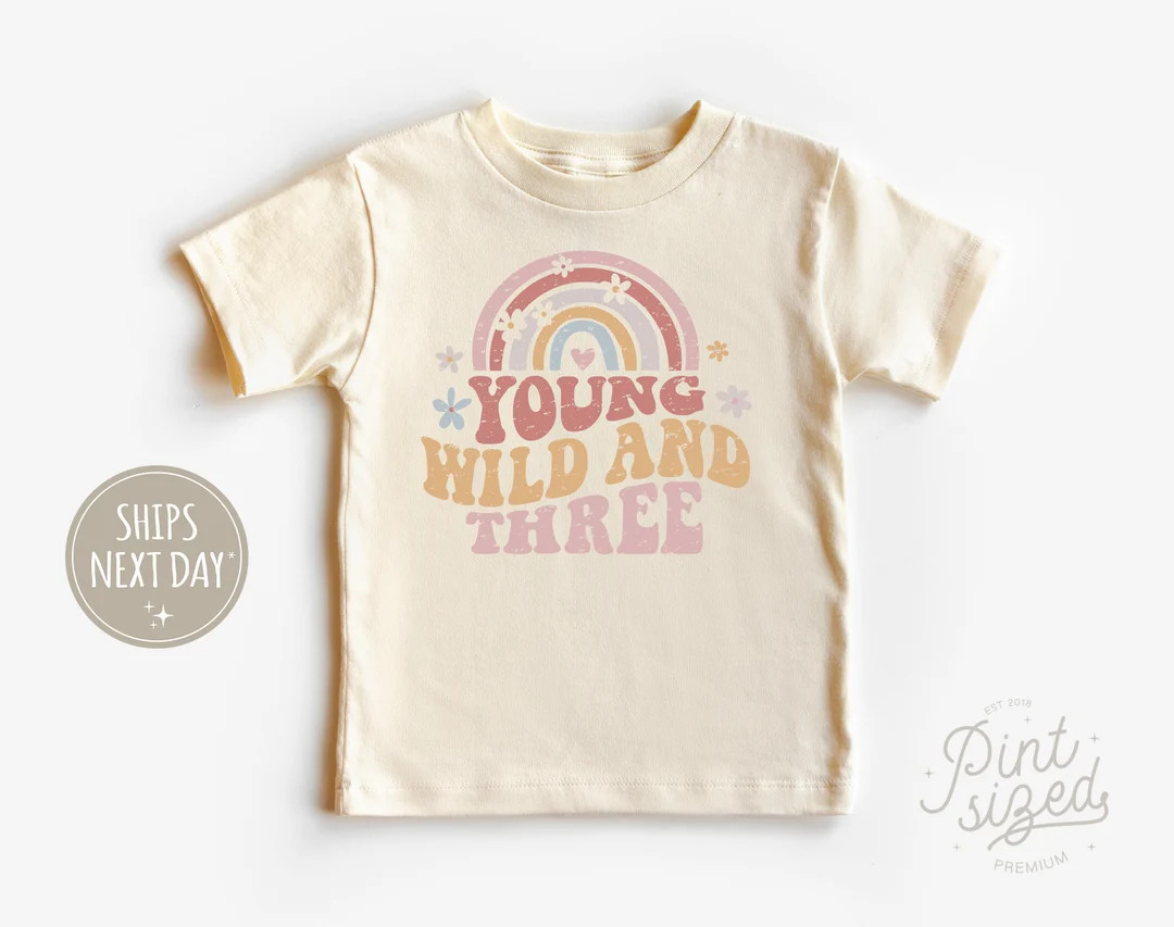 Young, Wild & Three Kids Shirt - Girls Retro Rainbow Birthday Tee - Third Birthday Natural Toddle... | Etsy (US)