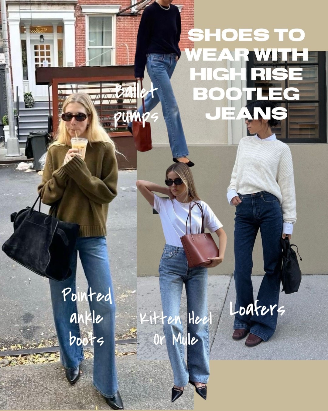 Shoes to wear with high rise bootleg jeans 

Kitten heels, pointed ankle boot, ballet pumps, loafers  

#LTKuk #LTKspring #LTKstyletip