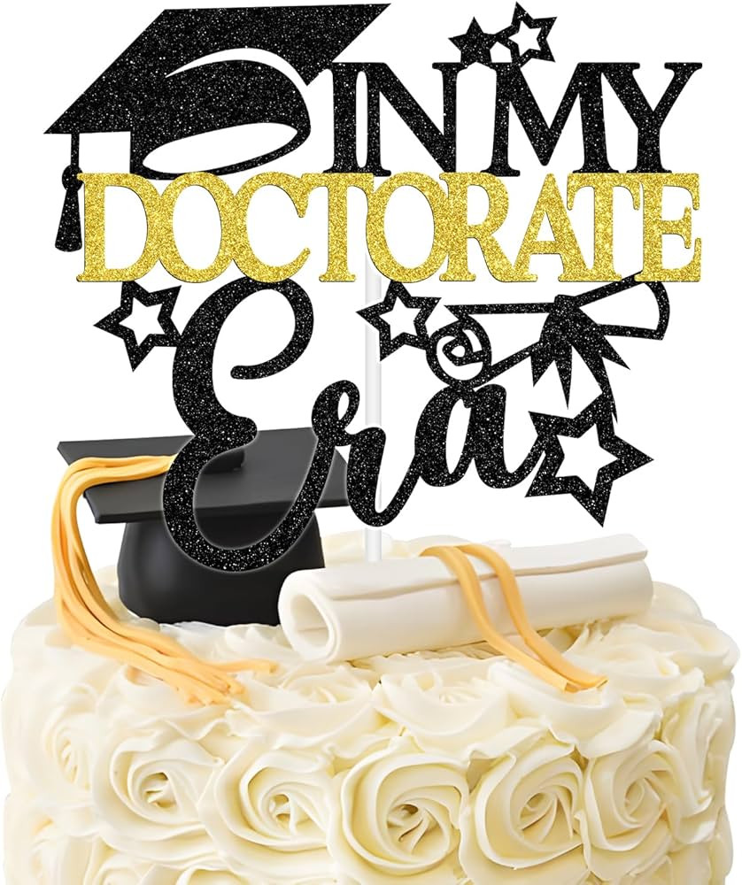 Amazon.com: In My Doctorate Era Cake Topper, Doctoral Degree Cake Decor, It\u2019s Dr Actually/Doctored It, 2026 Happy Doctorate Degree College Graduation Party Decorations Supplies Black Glitter : Toys & Games | Amazon (US)