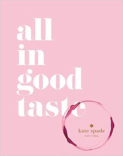 kate spade new york: all in good taste



Hardcover – Illustrated, October 27, 2015 | Amazon (US)