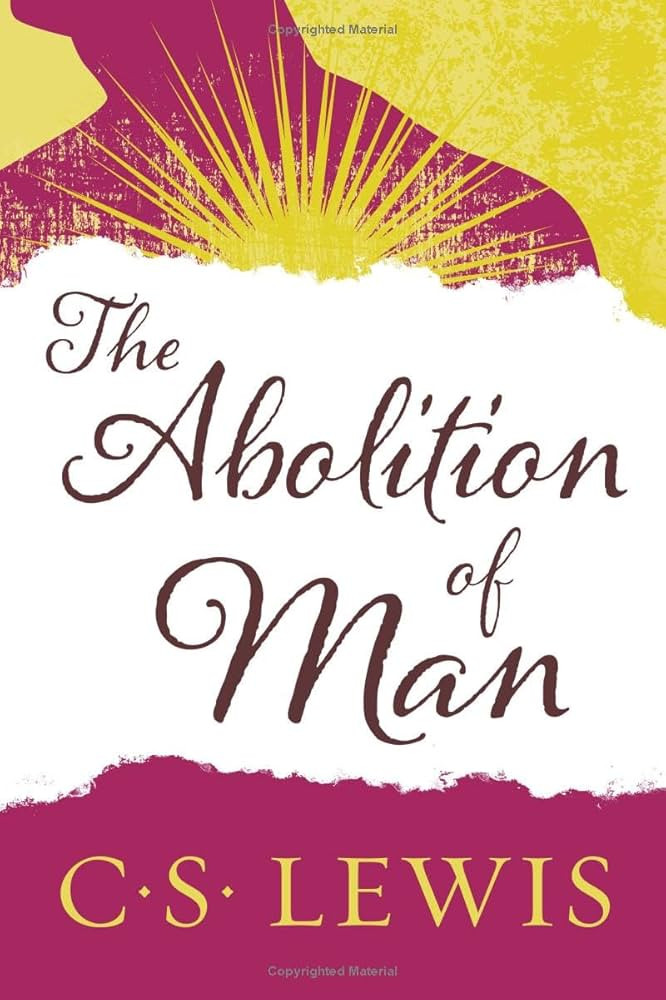 The Abolition of Man - How Education Develops Man's Sense of Morality | Amazon (US)