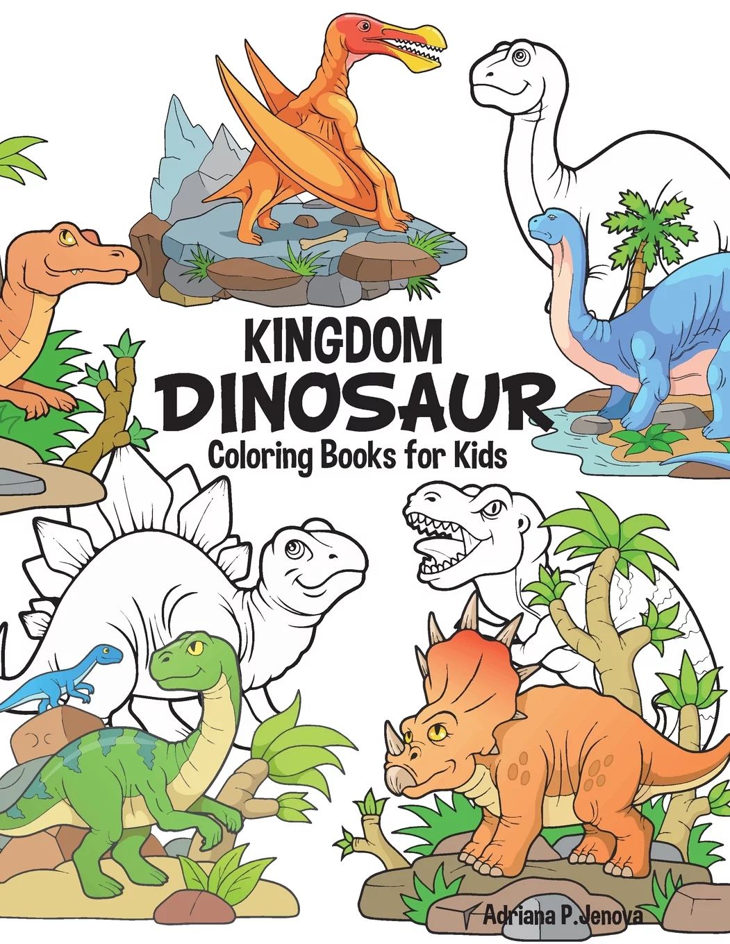Dinosaur Kingdom Coloring Books for Kids : Dinosaur Coloring Book for Boys, Girls, Toddlers, Pres... | Walmart (US)