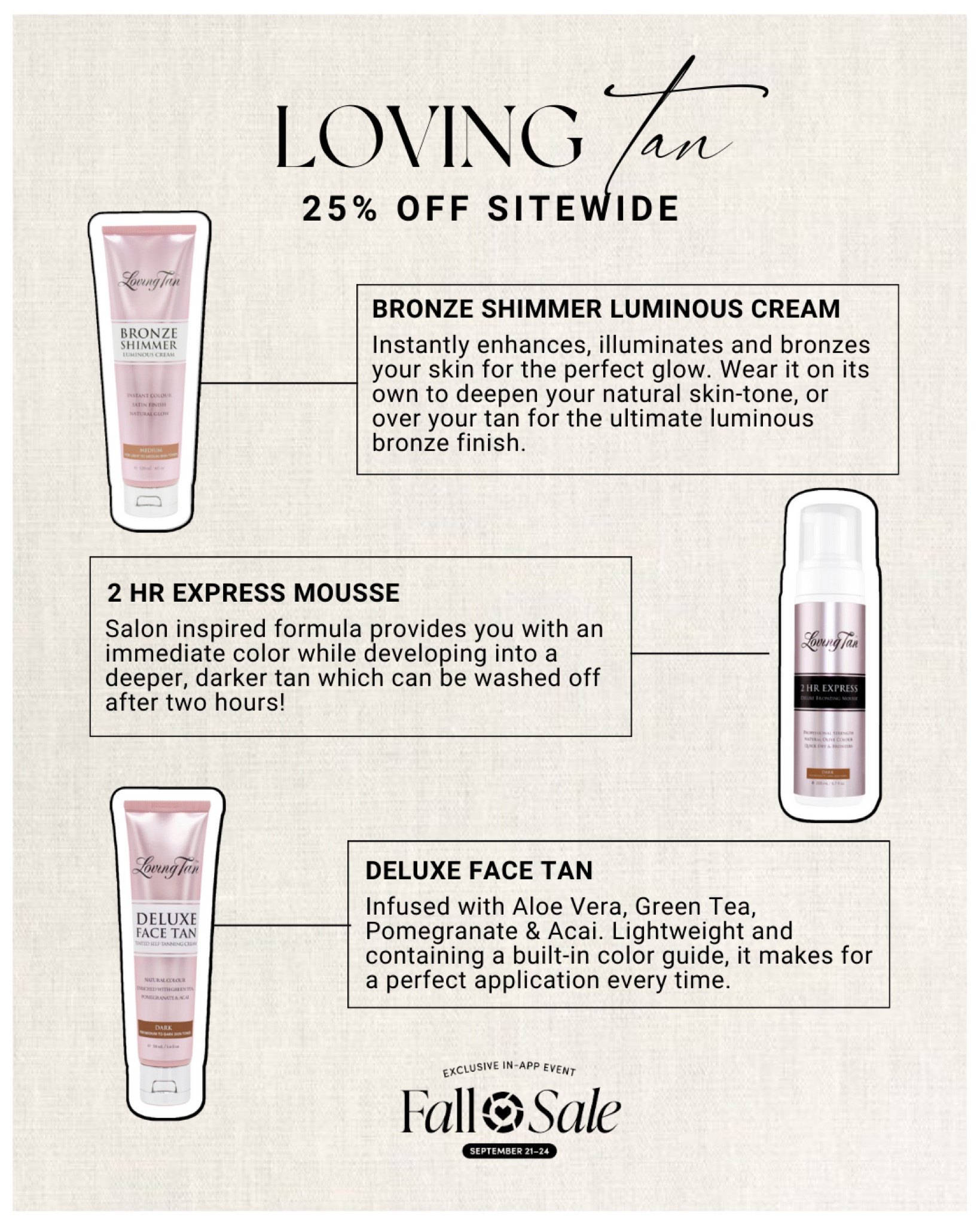 LTK Fall Sale: Loving Tan 25% off Sitewide
Fall outfits/ Self- tanning reviews/ loving tan/ beauty trends/ bestselling beauty/ self tan routine/ self tan reccomendations/ affordable tanning products/ face tan products/ tanning serum/ best self tan products

#LTKsalealert #LTKbeauty #LTKSale