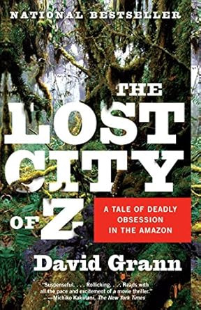 The Lost City of Z: A Tale of Deadly Obsession in the Amazon     Paperback – Illustrated, Janua... | Amazon (US)