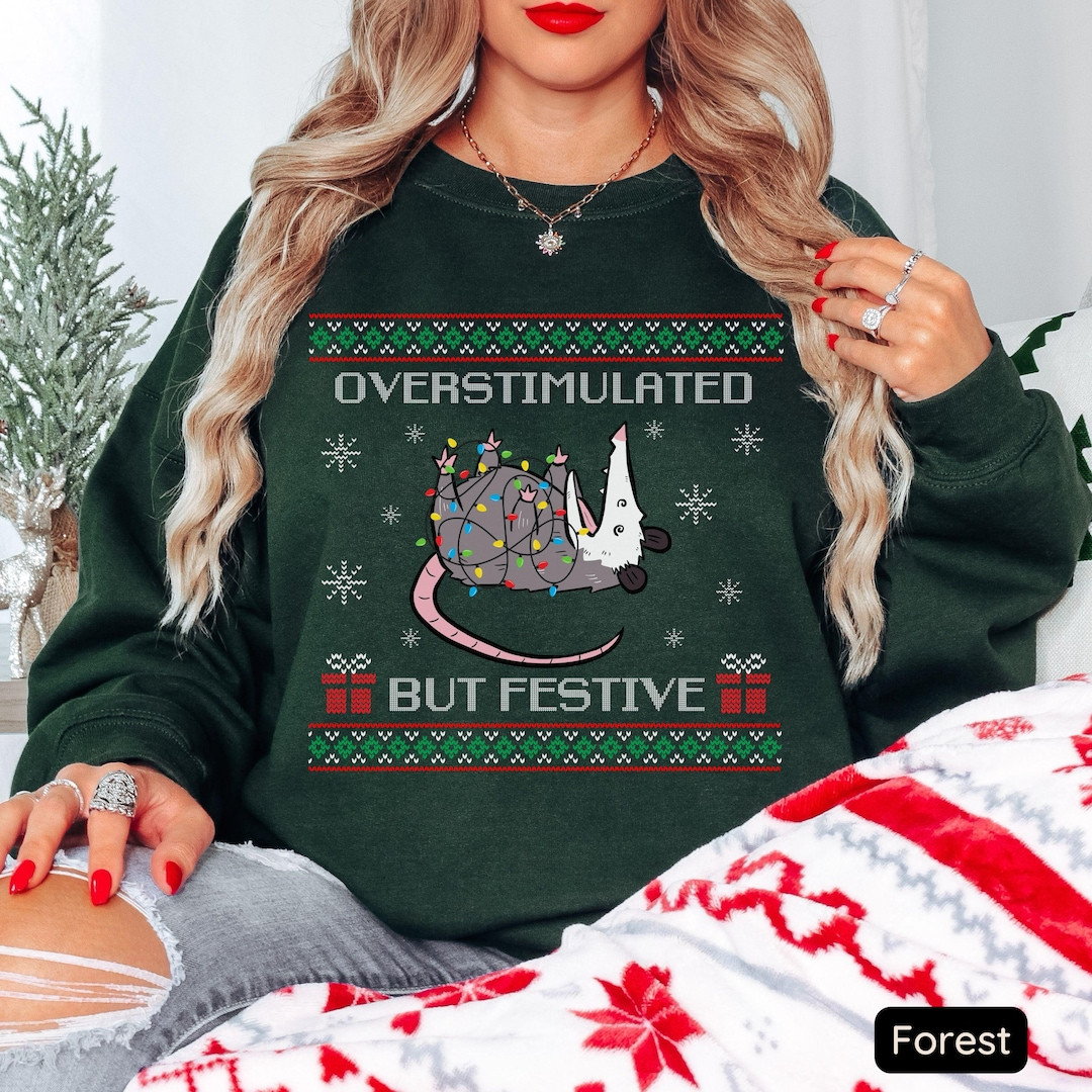 Overstimulated but Festive Possum Christmas Sweatshirt, Ugly Christmas Sweatshirt, Funny Possum S... | Etsy (US)