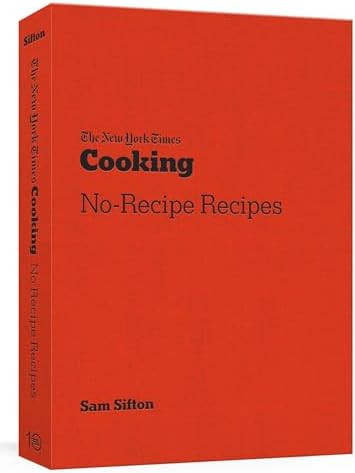 The New York Times Cooking No-Recipe Recipes: [A Cookbook] | Amazon (US)