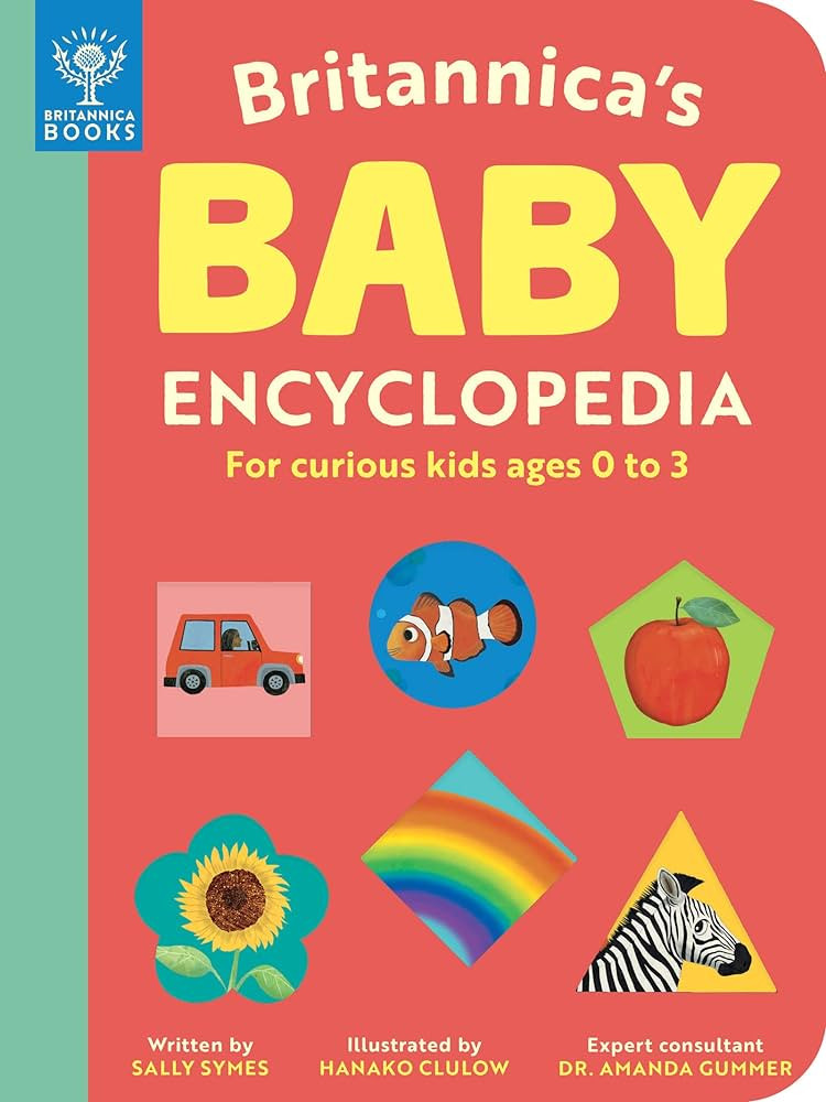 Britannica's Baby Encyclopedia: For curious kids ages 0 to 3 (Britannica Books) | Amazon (US)