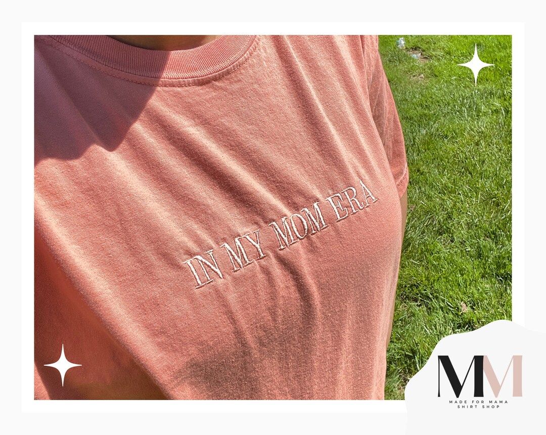 In My Mom Era Shirt, Embroidered Mom Era Shirt, Comfort Colors Tee - Etsy | Etsy (US)