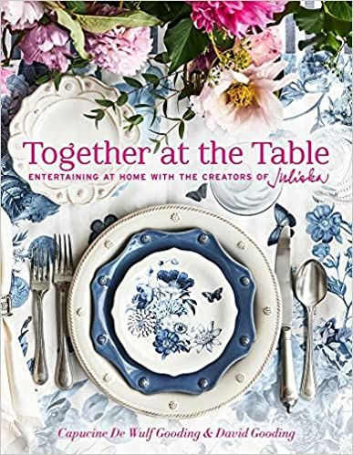 Together at the Table: Entertaining at home with the creators of Juliska     Hardcover – Octobe... | Amazon (US)