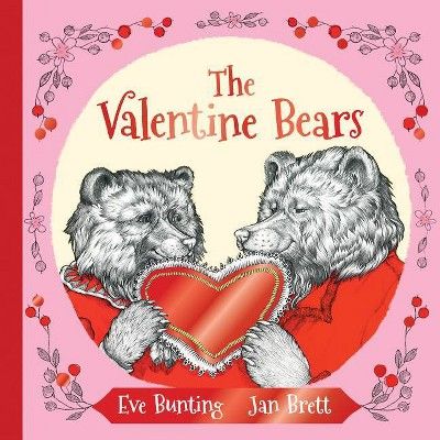 The Valentine Bears - by  Eve Bunting (Hardcover) | Target