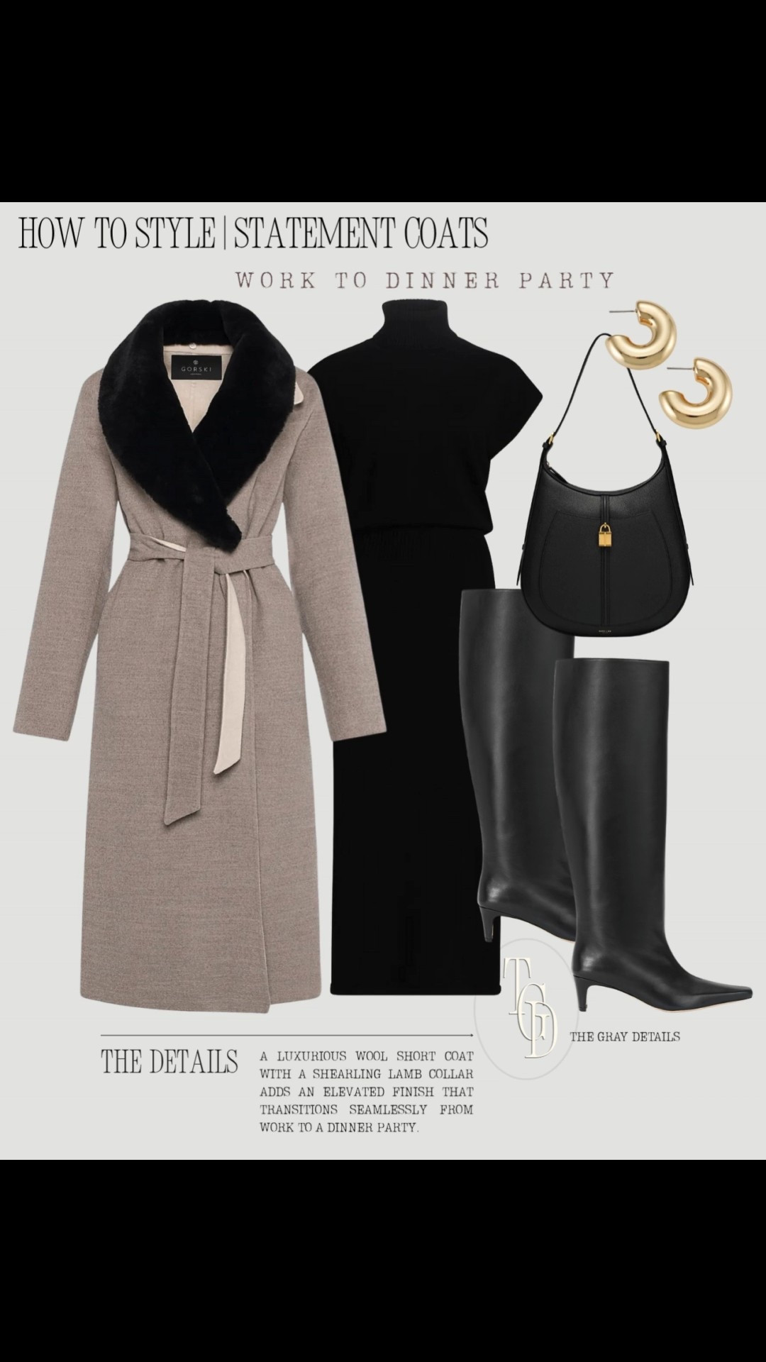 
A refined work-to-dinner party outfit idea — this tailored wool statement coat with a shearling collar brings polished sophistication to an all-black ensemble. Paired with sleek knee-high boots, gold earrings, and a structured leather bag, it’s the perfect look for transitioning from the office to evening effortlessly.


work to dinner outfit, statement coat outfit, winter workwear, chic office outfit, neutral winter outfit, wool coat outfit, black and taupe outfit, elegant winter look, work to evening style, polished fall outfit, The Gray Details style, winter layering ideas

#LTKOver40 #LTKHoliday #LTKWorkwear