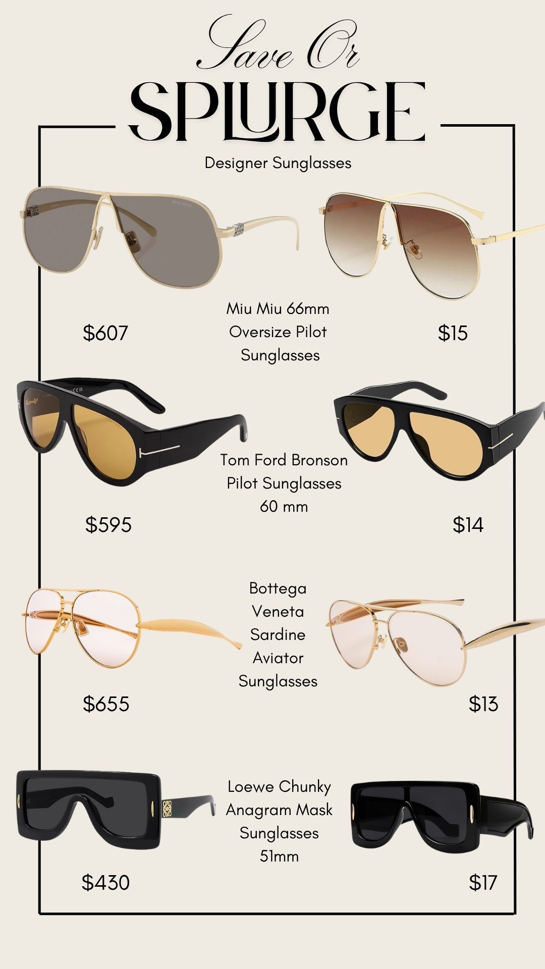 Save or Splurge Designer Sunglasses! 
Miu Miu, Bottega, Tom Ford & Loewe lookalikes! 

Designer sunglasses, Amazon finds, Amazon sunglasses, Save or Splurge, Lookalike sunglasses, Sale Alert, Emily Ann Gemma

#LTKSeasonal #LTKSaleAlert #LTKootd