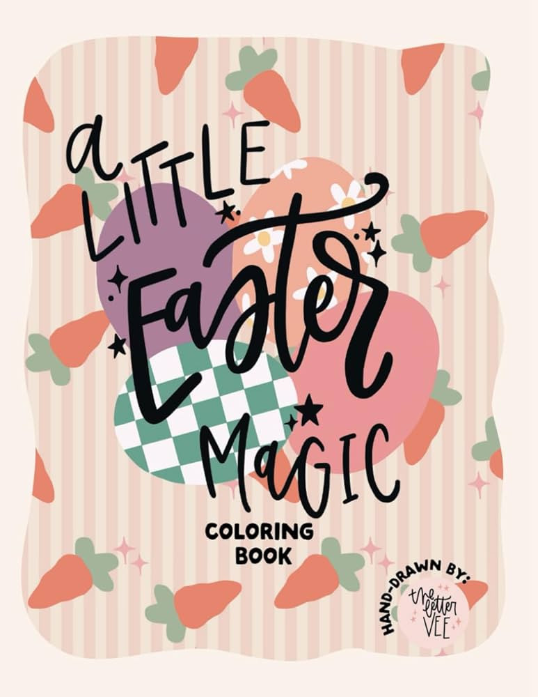 A Little Easter Magic: Hand-Lettered Coloring Book by The Letter Vee | Amazon (US)