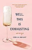 Well, This Is Exhausting: Essays     Hardcover – July 13, 2021 | Amazon (US)