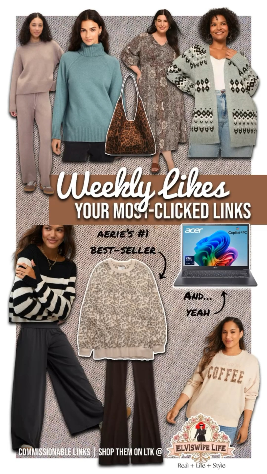 You rocked the Gap, Old Navy, Walmart, Amazon prime sales! You’re also loving sweaters and sweatshirts from @aerie and American Eagle, along with their wide leg pants and flare bottom leggings. (All of which are on sale right now, use code LTK20 @check out for a discount!) 

Pretty dresses from Lane Bryant, leopard graphics from Maurices, along with fair isle sweaters and cashmere-like softness! 

And while you are being cozy in your sweater sets, you are also online shopping with your new Acer AI computer laptop! (Or maybe a great present!)


#ltkholiday #ltkseasonal #ltkmidsize #ltkpetite #ltktall #ltkhome #ltkfindsunder50 #ltkfindsunder100 #ltkworkwear #ltkitbag 

#LTKSaleAlert #LTKGiftGuide #LTKPlusSize