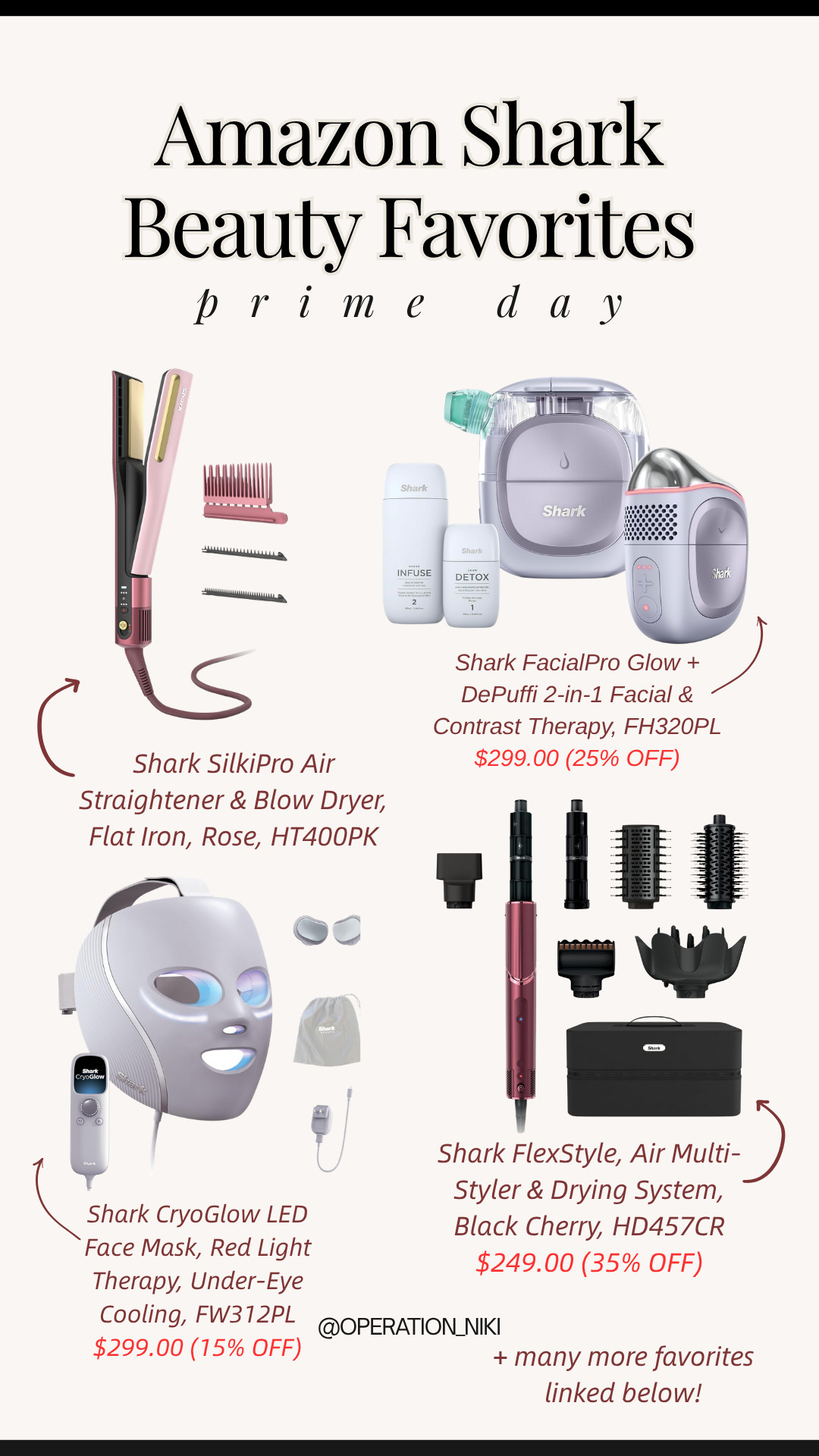 Treating yourself to a fall beauty reset with early Prime Day deals on high-tech hair and skincare tools makes everyday pampering feel so luxurious! 🍂✨
This lineup features my top Shark Beauty picks: Shark SilkiPro Air straightener and blow dryer in rose, Shark FacialPro Glow + DePuffi 2-in-1 facial and contrast therapy system, Shark CryoGlow LED face mask with red light therapy and under-eye cooling, and the Shark FlexStyle air multi-styler and drying system in black cherry with storage case.
Shop all my favorite Shark Beauty products linked below! 🛒
Follow for more @OPERATION_NIKI on IG, TikTok, & Facebook
#SharkBeauty #PrimeBigDealDays #EarlyPrimeDeals #OperationNiki #SharkFlexStyle #LEDLightTherapy #FallBeauty #SkincareRoutine #HairTools #ShoppingHaul 

 #LTKselfcare #LTKHome #LTKBeauty