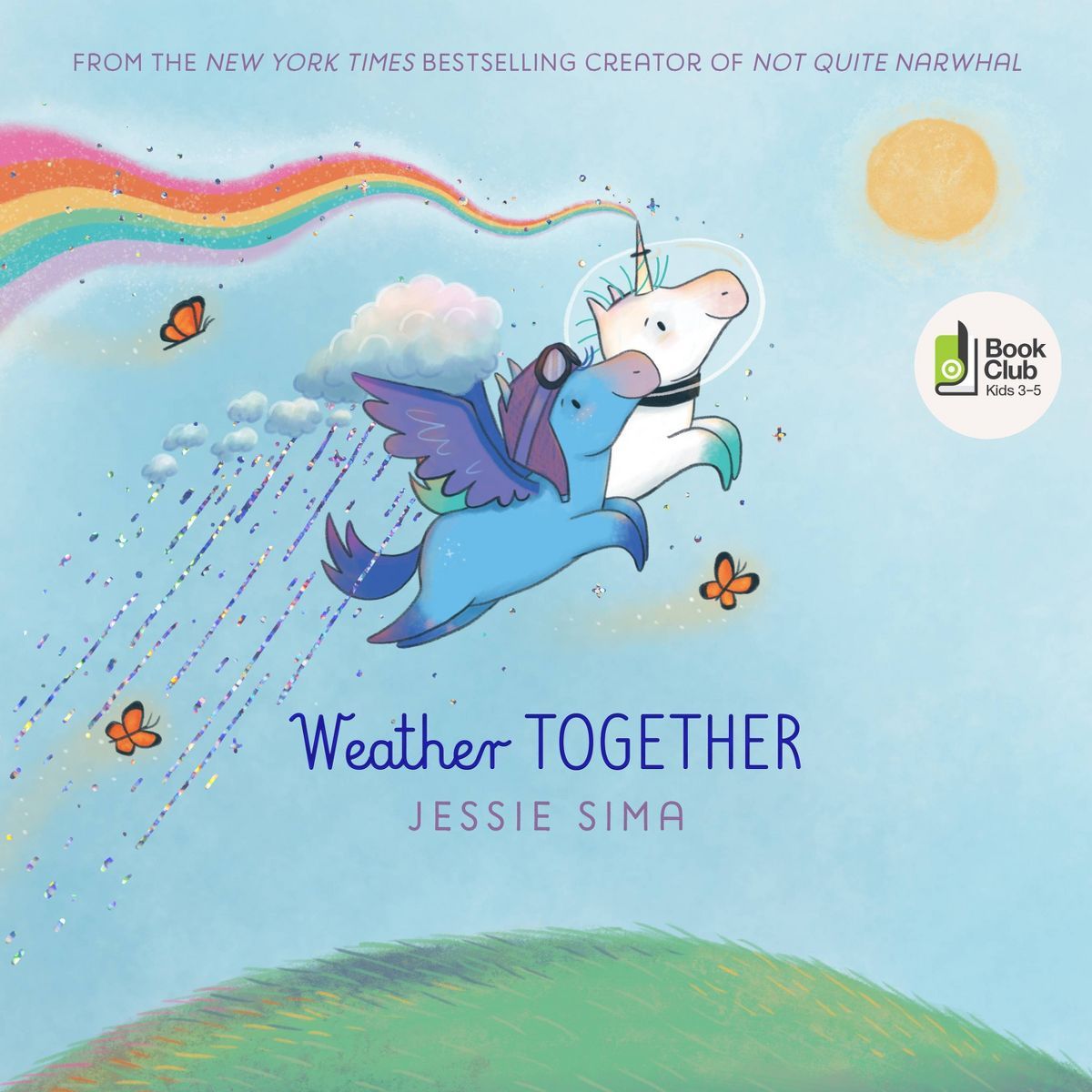 Weather Together - (Not Quite Narwhal and Friends) by  Jessie Sima (Hardcover) | Target