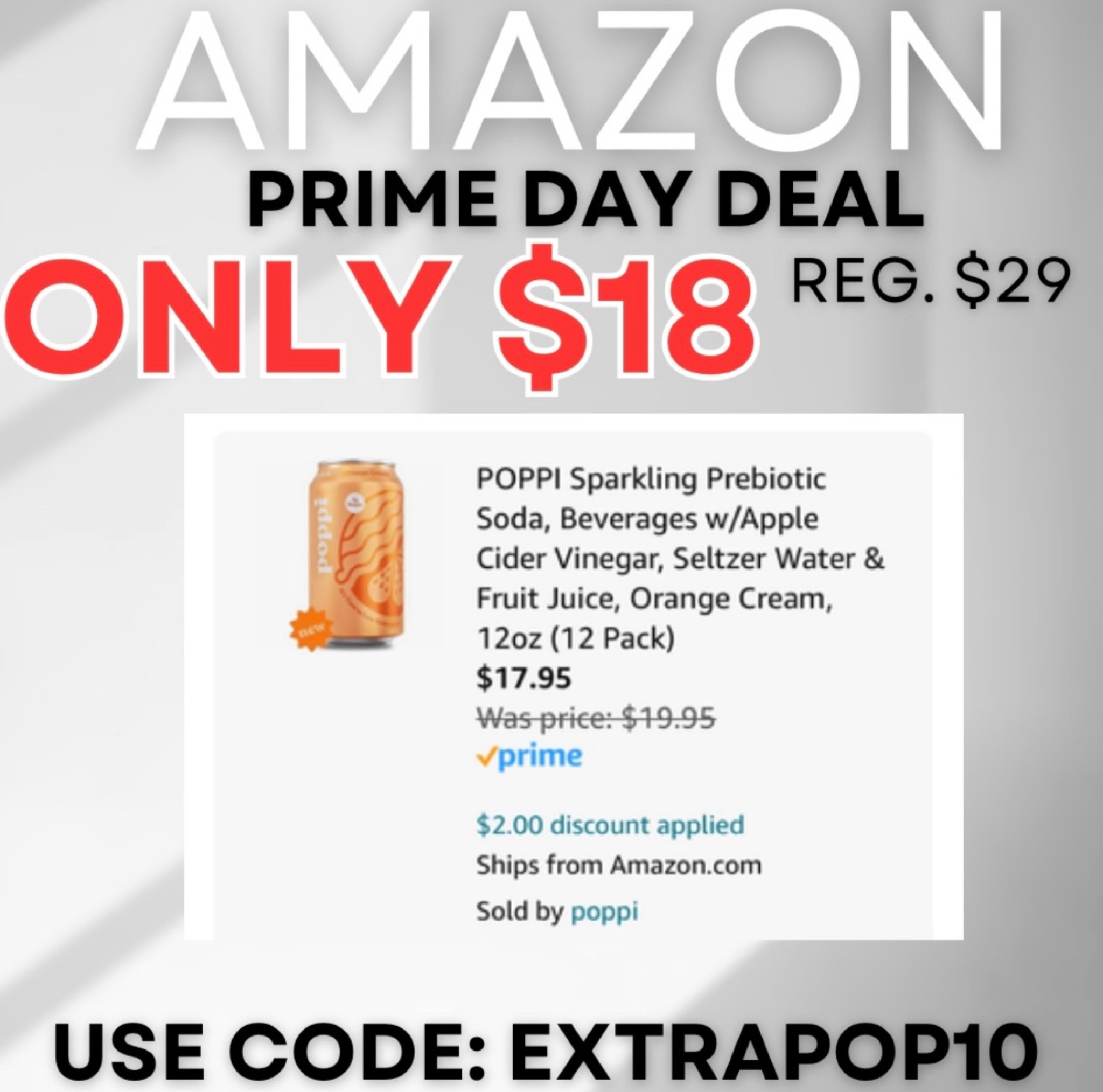Get any 12 pack Poppi for only $18!! Apply the code EXTRAPOP10 for an extra discount on the Prime Day Deal!! 


Exposure:
Poppi Discount Code
Prime Day Deals
Soda


#LTKfindsunder50 #LTKsalealert