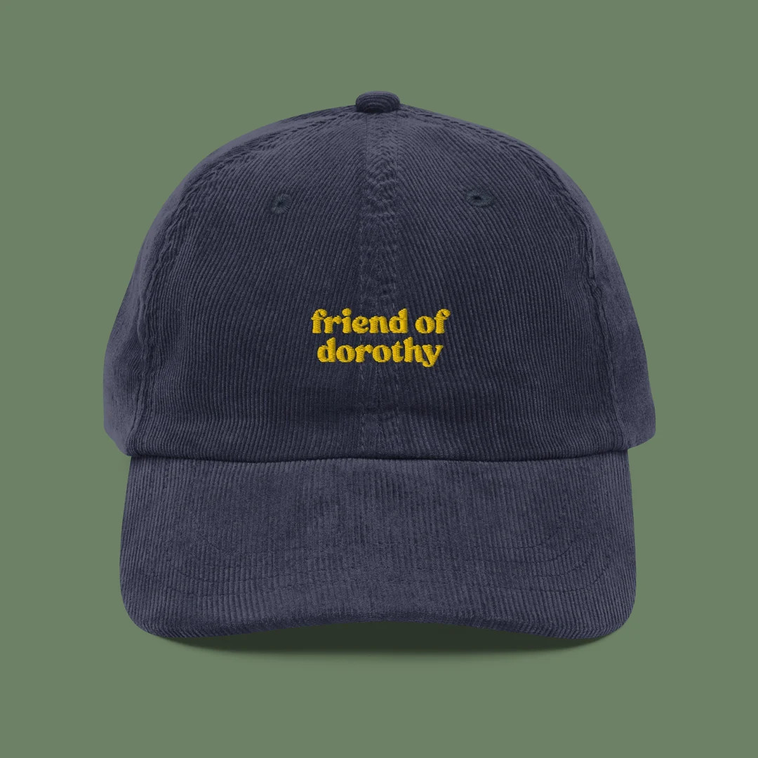 Friend of Dorothy Embroidered Corduroy Hat LGBTQIA Pride Baseball Cap Queer Fashion - Etsy | Etsy (US)