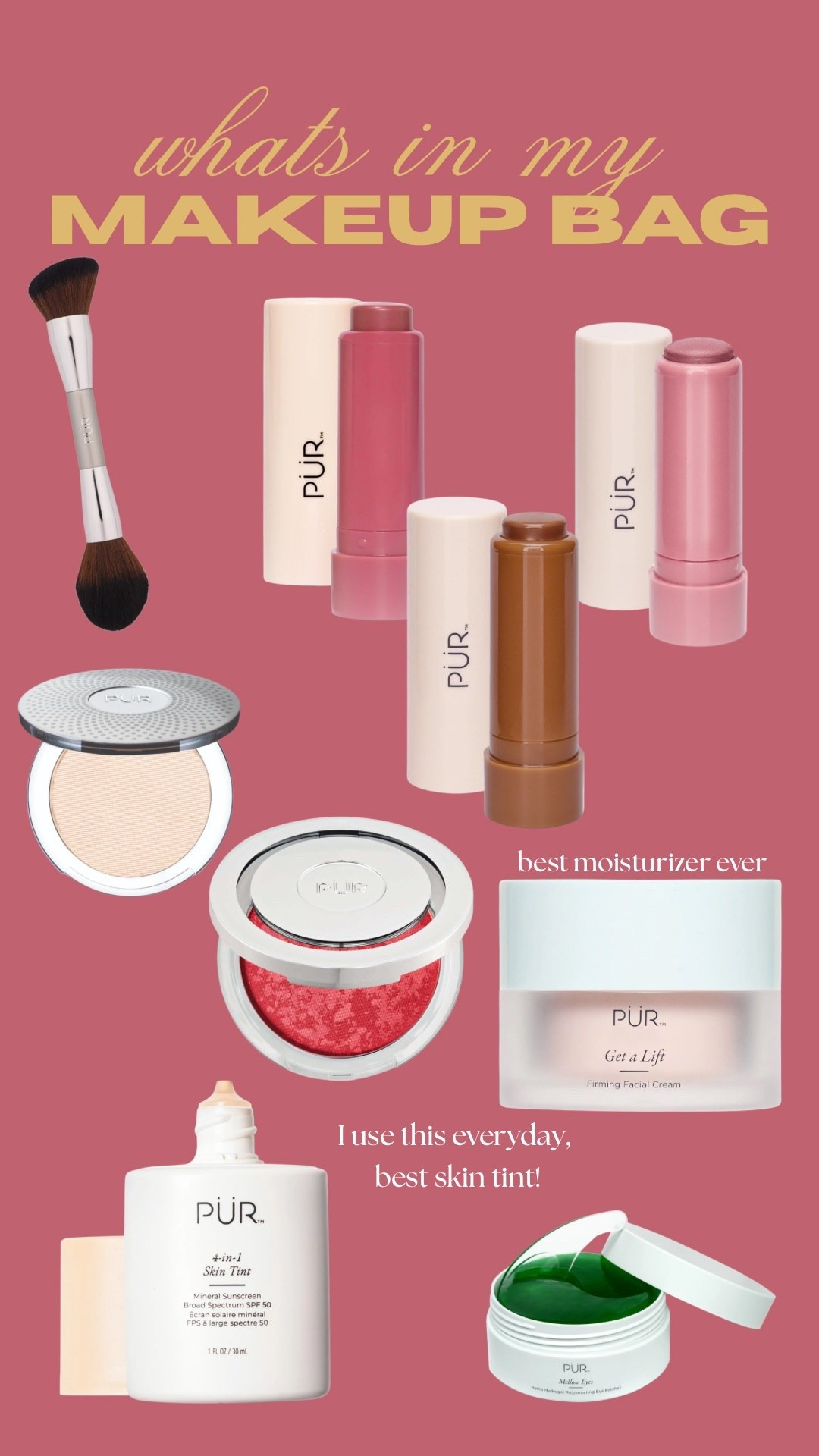 My current go to products from PUR! 