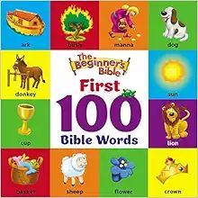 The Beginner's Bible First 100 Bible Words



Board book – May 7, 2019 | Amazon (US)