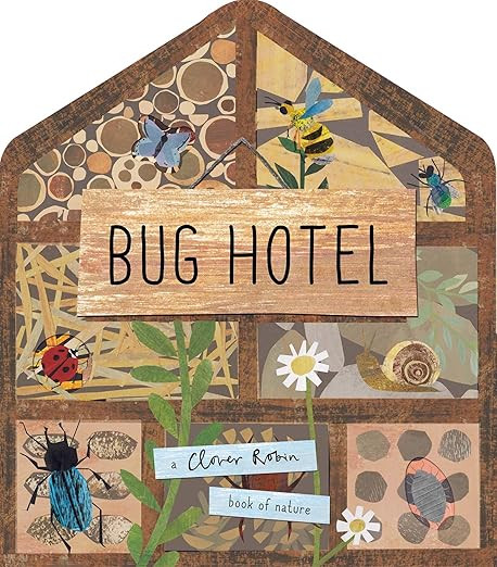 Bug Hotel (A Clover Robin Book of Nature)      Hardcover – March 8, 2018 | Amazon (US)