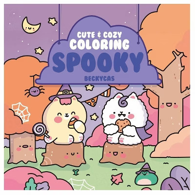 Cute & Cozy Coloring - by  Becky Cas (Paperback) | Target